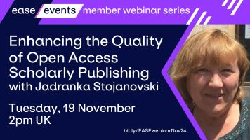 Enhancing the Quality of Open Access Scholarly Publishing Jadranka Stojanovski EASE