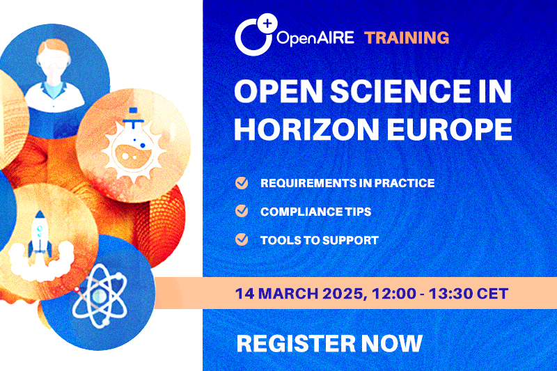OpenAIRE Open science in Horizon Europe requirements